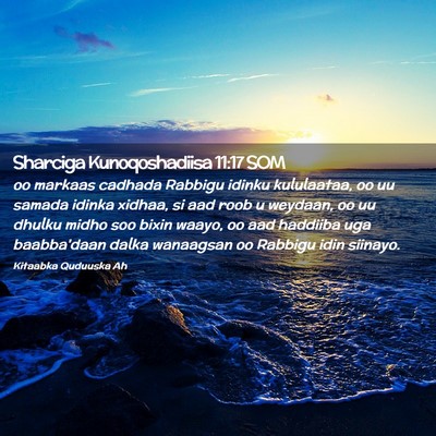 Picture 02 - Sharciga Kunoqoshadiisa 11:17 SOM - oo markaas cadhada Rabbigu idinku kululaataa, oo - Bible Verse Picture