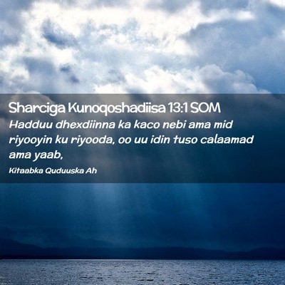 Picture 02 - Sharciga Kunoqoshadiisa 13:1 SOM - Hadduu dhexdiinna ka kaco nebi ama mid riyooyin - Bible Verse Picture
