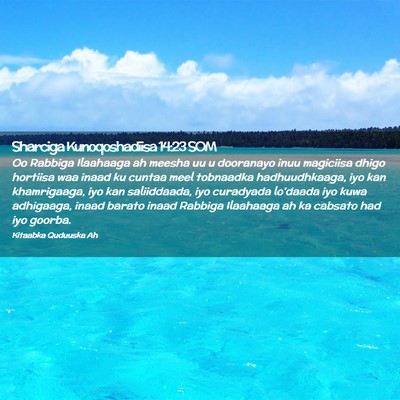 Picture 02 - Sharciga Kunoqoshadiisa 14:23 SOM - Oo Rabbiga Ilaahaaga ah meesha uu u dooranayo - Bible Verse Picture