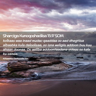 Picture 02 - Sharciga Kunoqoshadiisa 15:17 SOM - kolkaas waa inaad mudac qaaddaa oo aad dhegtiisa - Bible Verse Picture