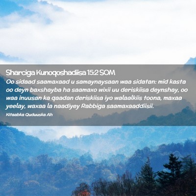 Picture 02 - Sharciga Kunoqoshadiisa 15:2 SOM - Oo sidaad saamaxaad u samaynaysaan waa sidatan: - Bible Verse Picture