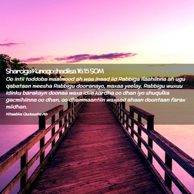 Picture 02 - Sharciga Kunoqoshadiisa 16:15 SOM - Oo intii toddoba maalmood ah waa inaad iid - Bible Verse Picture
