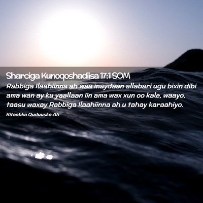 Picture 02 - Sharciga Kunoqoshadiisa 17:1 SOM - Rabbiga Ilaahiinna ah waa inaydaan allabari ugu - Bible Verse Picture