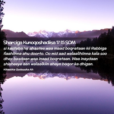 Picture 02 - Sharciga Kunoqoshadiisa 17:15 SOM - si kastaba ha ahaatee waa inaad boqrataan kii - Bible Verse Picture