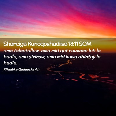 Picture 02 - Sharciga Kunoqoshadiisa 18:11 SOM - ama falanfallow, ama mid qof ruuxaan leh la - Bible Verse Picture