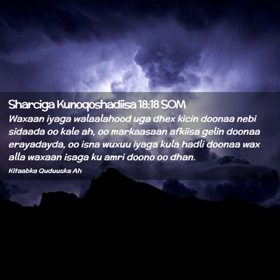 Picture 02 - Sharciga Kunoqoshadiisa 18:18 SOM - Waxaan iyaga walaalahood uga dhex kicin doonaa - Bible Verse Picture