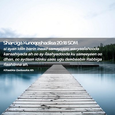 Picture 02 - Sharciga Kunoqoshadiisa 20:18 SOM - si ayan idiin barin inaad samaysaan waxyaalahooda - Bible Verse Picture