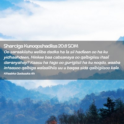 Picture 02 - Sharciga Kunoqoshadiisa 20:8 SOM - Oo saraakiishu weliba dadka ha la sii hadleen oo - Bible Verse Picture