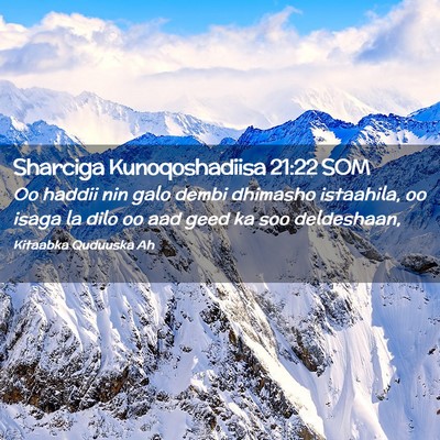 Picture 02 - Sharciga Kunoqoshadiisa 21:22 SOM - Oo haddii nin galo dembi dhimasho istaahila, oo - Bible Verse Picture