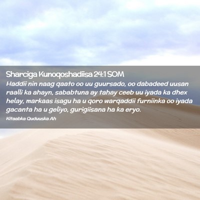 Picture 02 - Sharciga Kunoqoshadiisa 24:1 SOM - Haddii nin naag qaato oo uu guursado, oo dabadeed - Bible Verse Picture