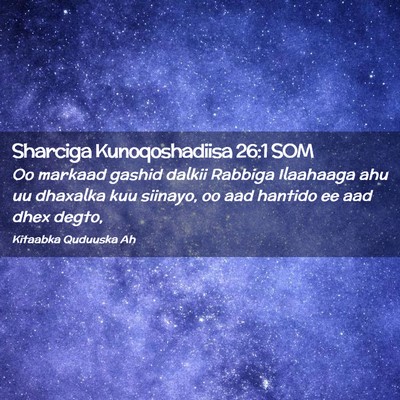 Picture 02 - Sharciga Kunoqoshadiisa 26:1 SOM - Oo markaad gashid dalkii Rabbiga Ilaahaaga ahu uu - Bible Verse Picture