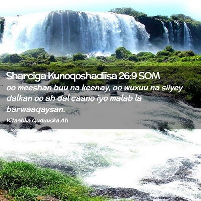 Picture 02 - Sharciga Kunoqoshadiisa 26:9 SOM - oo meeshan buu na keenay, oo wuxuu na siiyey - Bible Verse Picture