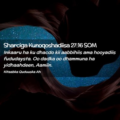 Picture 02 - Sharciga Kunoqoshadiisa 27:16 SOM - Inkaaru ha ku dhacdo kii aabbihiis ama hooyadiis - Bible Verse Picture