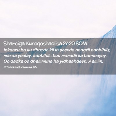 Picture 02 - Sharciga Kunoqoshadiisa 27:20 SOM - Inkaaru ha ku dhacdo kii la seexda naagtii - Bible Verse Picture