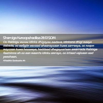Picture 02 - Sharciga Kunoqoshadiisa 28:13 SOM - Oo Rabbigu wuxuu idinka dhigayaa madaxa, idinkana - Bible Verse Picture