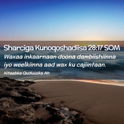 Picture 02 - Sharciga Kunoqoshadiisa 28:17 SOM - Waxaa inkaarnaan doona dambiishiinna iyo - Bible Verse Picture