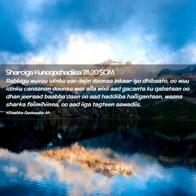 Picture 02 - Sharciga Kunoqoshadiisa 28:20 SOM - Rabbigu wuxuu idinku soo dejin doonaa inkaar iyo - Bible Verse Picture