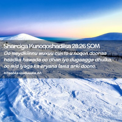 Picture 02 - Sharciga Kunoqoshadiisa 28:26 SOM - Oo meydkiinnu wuxuu cunto u noqon doonaa haadka - Bible Verse Picture