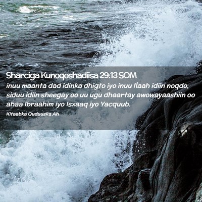 Picture 02 - Sharciga Kunoqoshadiisa 29:13 SOM - inuu maanta dad idinka dhigto iyo inuu Ilaah - Bible Verse Picture