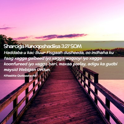 Picture 02 - Sharciga Kunoqoshadiisa 3:27 SOM - Haddaba u kac Buur Fisgaah dusheeda, oo indhaha - Bible Verse Picture