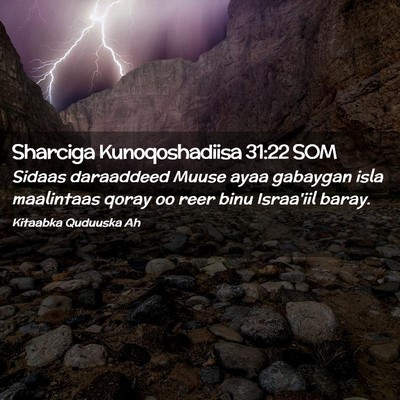 Picture 02 - Sharciga Kunoqoshadiisa 31:22 SOM - Sidaas daraaddeed Muuse ayaa gabaygan isla - Bible Verse Picture