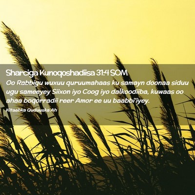 Picture 02 - Sharciga Kunoqoshadiisa 31:4 SOM - Oo Rabbigu wuxuu quruumahaas ku samayn doonaa - Bible Verse Picture