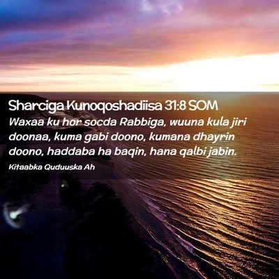 Picture 02 - Sharciga Kunoqoshadiisa 31:8 SOM - Waxaa ku hor socda Rabbiga, wuuna kula jiri - Bible Verse Picture