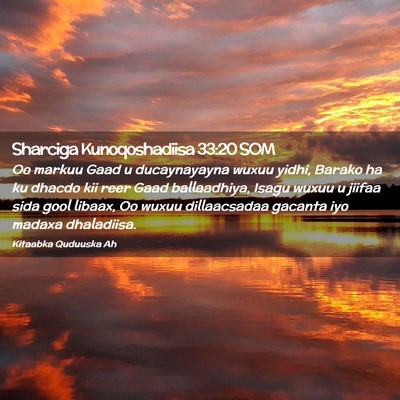 Picture 02 - Sharciga Kunoqoshadiisa 33:20 SOM - Oo markuu Gaad u ducaynayayna wuxuu yidhi, Barako - Bible Verse Picture