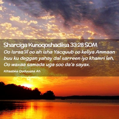 Picture 02 - Sharciga Kunoqoshadiisa 33:28 SOM - Oo Israa'iil oo ah isha Yacquub oo keliya Ammaan - Bible Verse Picture