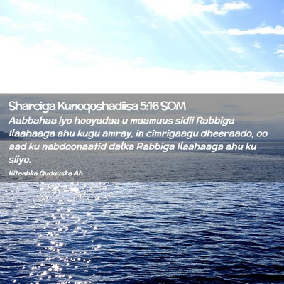 Picture 02 - Sharciga Kunoqoshadiisa 5:16 SOM - Aabbahaa iyo hooyadaa u maamuus sidii Rabbiga - Bible Verse Picture