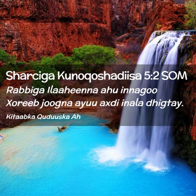 Picture 02 - Sharciga Kunoqoshadiisa 5:2 SOM - Rabbiga Ilaaheenna ahu innagoo Xoreeb joogna ayuu - Bible Verse Picture