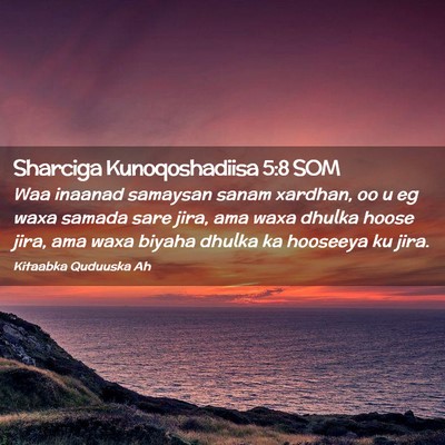 Picture 02 - Sharciga Kunoqoshadiisa 5:8 SOM - Waa inaanad samaysan sanam xardhan, oo u eg waxa - Bible Verse Picture