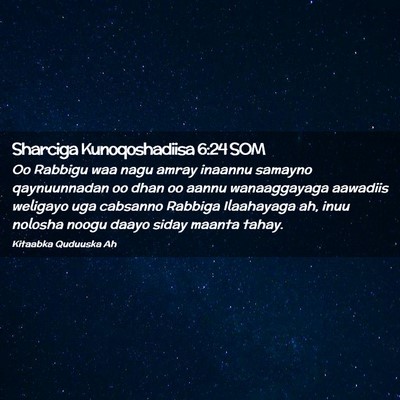 Picture 02 - Sharciga Kunoqoshadiisa 6:24 SOM - Oo Rabbigu waa nagu amray inaannu samayno - Bible Verse Picture