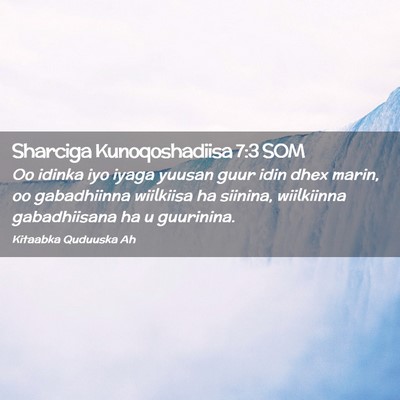 Picture 02 - Sharciga Kunoqoshadiisa 7:3 SOM - Oo idinka iyo iyaga yuusan guur idin dhex marin, - Bible Verse Picture