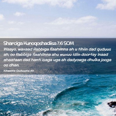 Picture 02 - Sharciga Kunoqoshadiisa 7:6 SOM - Waayo, waxaad Rabbiga Ilaahiinna ah u tihiin dad - Bible Verse Picture