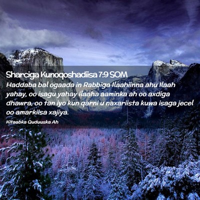 Picture 02 - Sharciga Kunoqoshadiisa 7:9 SOM - Haddaba bal ogaada in Rabbiga Ilaahiinna ahu - Bible Verse Picture