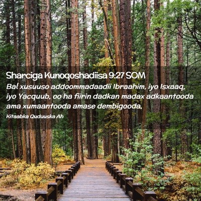 Picture 02 - Sharciga Kunoqoshadiisa 9:27 SOM - Bal xusuuso addoommadaadii Ibraahim, iyo Isxaaq, - Bible Verse Picture