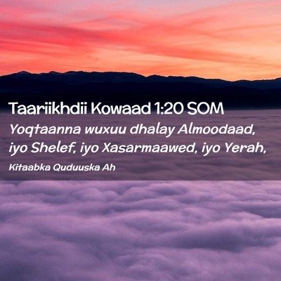 Picture 02 - Taariikhdii Kowaad 1:20 SOM - Yoqtaanna wuxuu dhalay Almoodaad, iyo Shelef, iyo - Bible Verse Picture