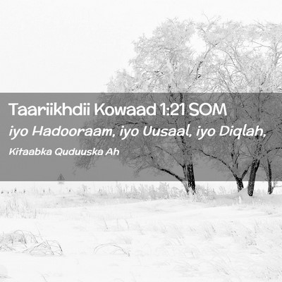Picture 02 - Taariikhdii Kowaad 1:21 SOM - iyo Hadooraam, iyo Uusaal, iyo - Bible Verse Picture