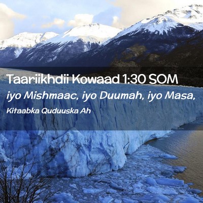 Picture 02 - Taariikhdii Kowaad 1:30 SOM - iyo Mishmaac, iyo Duumah, iyo - Bible Verse Picture