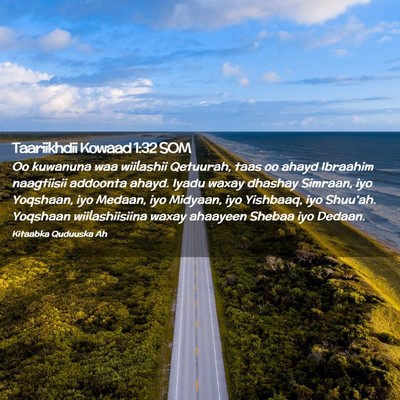 Picture 02 - Taariikhdii Kowaad 1:32 SOM - Oo kuwanuna waa wiilashii Qetuurah, taas oo ahayd - Bible Verse Picture