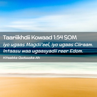 Picture 02 - Taariikhdii Kowaad 1:54 SOM - iyo ugaas Magdii'eel, iyo ugaas Ciiraam. Intaasu - Bible Verse Picture
