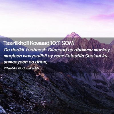 Picture 02 - Taariikhdii Kowaad 10:11 SOM - Oo dadkii Yaabeesh Gilecaad oo dhammu markay - Bible Verse Picture