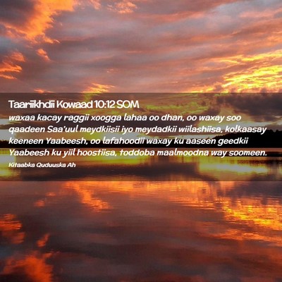 Picture 02 - Taariikhdii Kowaad 10:12 SOM - waxaa kacay raggii xoogga lahaa oo dhan, oo waxay - Bible Verse Picture