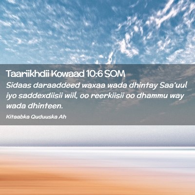Picture 02 - Taariikhdii Kowaad 10:6 SOM - Sidaas daraaddeed waxaa wada dhintay Saa'uul iyo - Bible Verse Picture