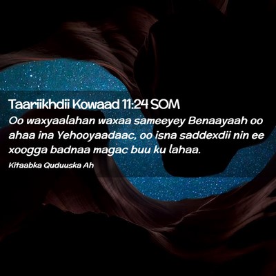 Picture 02 - Taariikhdii Kowaad 11:24 SOM - Oo waxyaalahan waxaa sameeyey Benaayaah oo ahaa - Bible Verse Picture