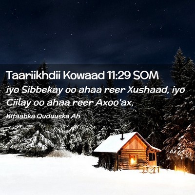 Picture 02 - Taariikhdii Kowaad 11:29 SOM - iyo Sibbekay oo ahaa reer Xushaad, iyo Ciilay oo - Bible Verse Picture