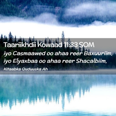 Picture 02 - Taariikhdii Kowaad 11:33 SOM - iyo Casmaawed oo ahaa reer Baxuuriim, iyo - Bible Verse Picture
