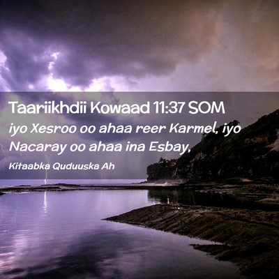 Picture 02 - Taariikhdii Kowaad 11:37 SOM - iyo Xesroo oo ahaa reer Karmel, iyo Nacaray oo - Bible Verse Picture