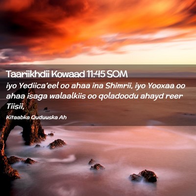 Picture 02 - Taariikhdii Kowaad 11:45 SOM - iyo Yediica'eel oo ahaa ina Shimrii, iyo Yooxaa - Bible Verse Picture